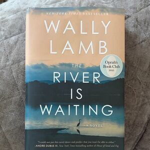 Wally Lamb 'The River Is Waiting’ - hardcover